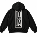 TO TYLKO JA HOODIE